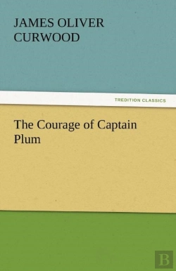 Bertrand.pt - The Courage Of Captain Plum