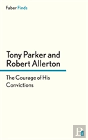 The Courage Of His Convictions