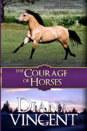 The Courage Of Horses