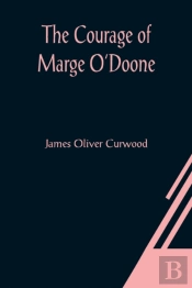 The Courage Of Marge O'Doone