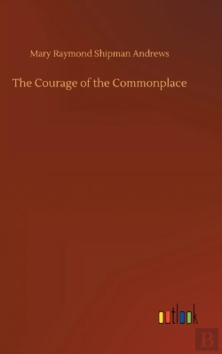 Bertrand.pt - The Courage Of The Commonplace