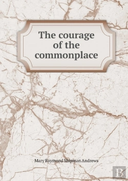 Bertrand.pt - The Courage Of The Commonplace