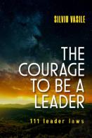 The Courage To Be A Leader