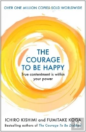 The Courage To Be Happy