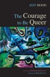 The Courage To Be Queer