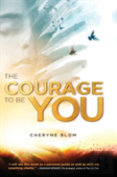 The Courage To Be You