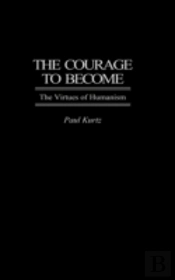 The Courage To Become