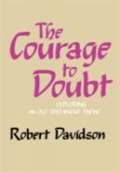 The Courage To Doubt