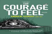The Courage To Feel