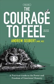 The Courage To Feel
