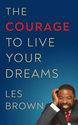 Bertrand.pt - The Courage To Live Your Dreams