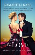The Courage To Love