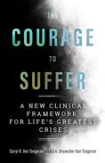 The Courage To Suffer