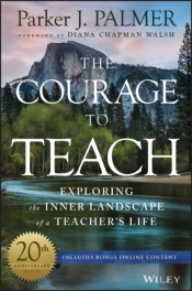 The Courage To Teach
