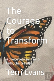 The Courage To Transform