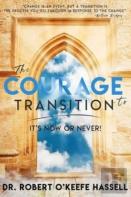 The Courage To Transition