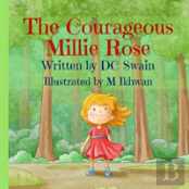 The Courageous Millie Rose