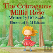 The Courageous Millie Rose