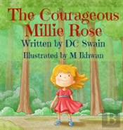 The Courageous Millie Rose