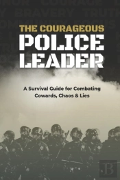 The Courageous Police Leader: A Survival