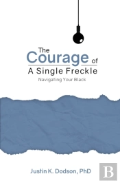 The Courge Of A Single Freckle