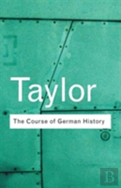 The Course Of German History