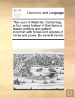 Bertrand.pt - The Court Of Atalantis. Containing, A Fo