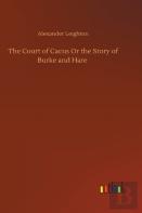 The Court Of Cacus Or The Story Of Burke And Hare