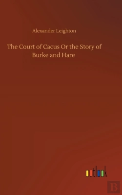 Bertrand.pt - The Court Of Cacus Or The Story Of Burke And Hare
