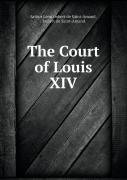 The Court Of Louis Xiv