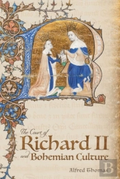 The Court Of Richard Ii And Bohemian Culture