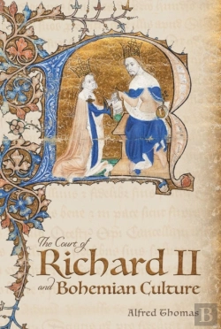 Bertrand.pt - The Court Of Richard Ii And Bohemian Culture