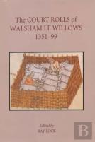 The Court Rolls Of Walsham Le Willows, 1351-1399