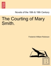 The Courting Of Mary Smith.