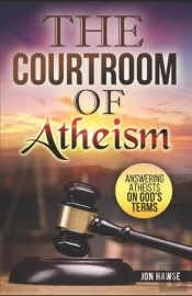 The Courtroom Of Atheism