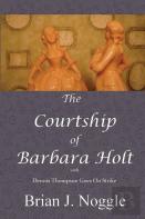 The Courtship Of Barbara Holt