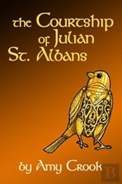The Courtship Of Julian St. Albans