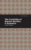 The Courtship Of Morrice Buckler