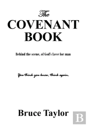 The Covenant Book: Behind The Scene, Of God'S Love For Man