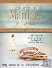 The Covenant Of Marriage Study Guide