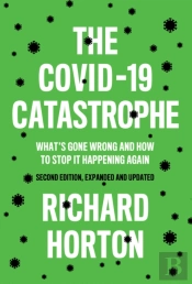 The Covid-19 Catastrophe