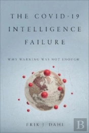 The Covid-19 Intelligence Failure