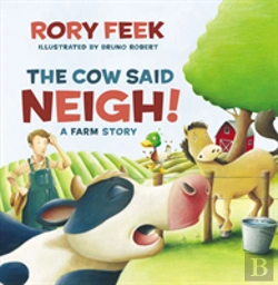 Bertrand.pt - The Cow Said Neigh! (Board Book)