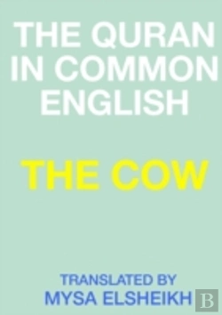 Bertrand.pt - The Cow: The Quran In Common English