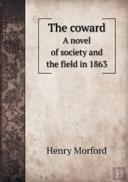 Bertrand.pt - The Coward A Novel Of Society And The Field In 1863