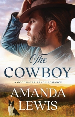Bertrand.pt - The Cowboy - A Goodwater Ranch Romance
