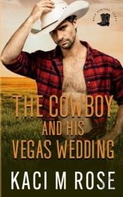 The Cowboy And His Vegas Wedding