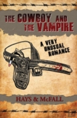 Bertrand.pt - The Cowboy And The Vampire: A Very Unusu