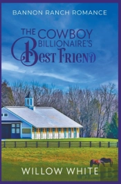The Cowboy Billionaire'S Best Friend