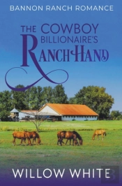 The Cowboy Billionaire'S Ranch Hand